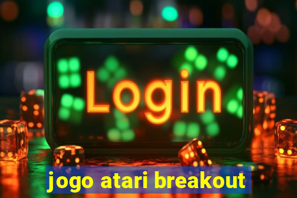 jogo atari breakout